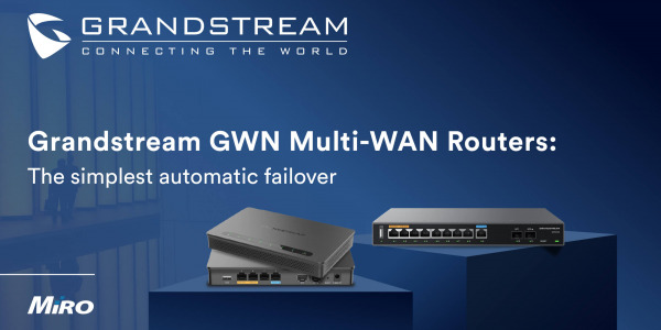 Grandstream GWN Multi-WAN Routers: The simplest automatic failover